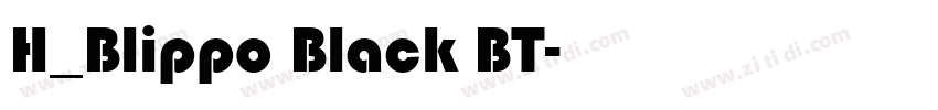 H_Blippo Black BT字体转换